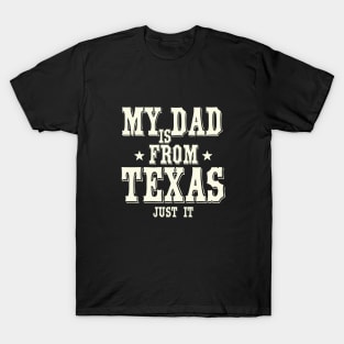 Texas dad_light color T-Shirt